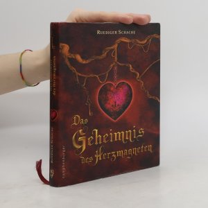 gebrauchtes Buch – Ruediger Schache – Das Geheimnis der Herzmagneten