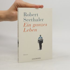 gebrauchtes Buch – Robert Seethaler – Ein ganzes Leben: Roman - Jetzt verfilmt – mit Stefan Gorski, August Zirner, Julia Franz Richter und Marianne Sägebrecht.