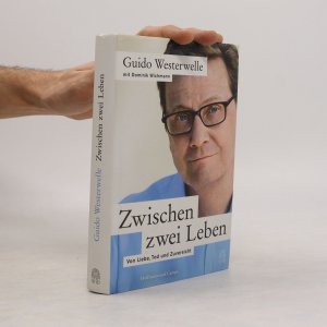 gebrauchtes Buch – Guido Westerwelle – Zwischen zwei Leben