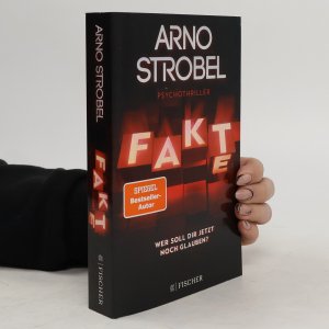 gebrauchtes Buch – Arno Strobel – Fake. Wer soll dir jetzt noch glauben?