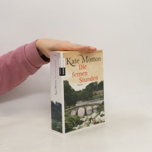 gebrauchtes Buch – Kate Morton – Die fernen Stunden: Roman