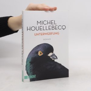 gebrauchtes Buch – Michel Houellebecq – Unterwerfung: Roman