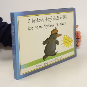 gebrauchtes Buch – Werner Holzwarth – O krtkovi, který chtěl vědět, kdo se mu vykakal na hlavu