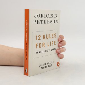 12 rules for life: An antidote to chaos