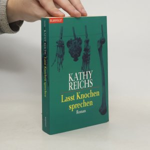 gebrauchtes Buch – Kathy Reichs – Lasst Knochen sprechen