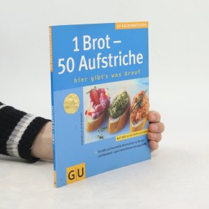 gebrauchtes Buch – Cornelia Schinharl – 1 Brot - 50 Aufstriche