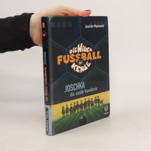 gebrauchtes Buch – Joachim Masannek – Die Wilden Fussball Kerle: Joschka die siebte Kvallerie