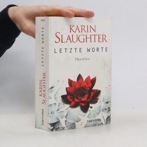 gebrauchtes Buch – Karin Slaughter – Letzte Worte