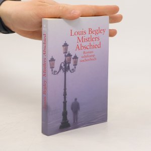 gebrauchtes Buch – Louis Begley – Mistlers Abschied