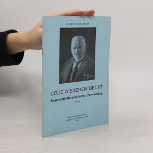 gebrauchtes Buch – Kolektiv – Coué Wiederentdeckt. Angstzustände und deren Überwindung