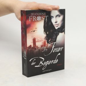 gebrauchtes Buch – Jeaniene Frost – Im Feuer der Begierde