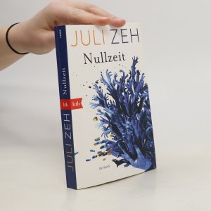 gebrauchtes Buch – Juli Zeh – Nullzeit: Roman