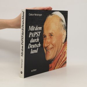 gebrauchtes Buch – Oskar Neisinger – Mit dem Papst durch Deutschland