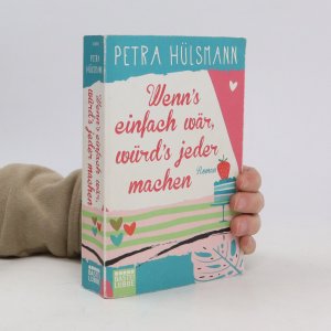 gebrauchtes Buch – Petra Hülsmann – Wenn's einfach wär, würd's jeder machen