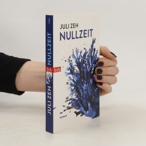 gebrauchtes Buch – Juli Zeh – Nullzeit: Roman