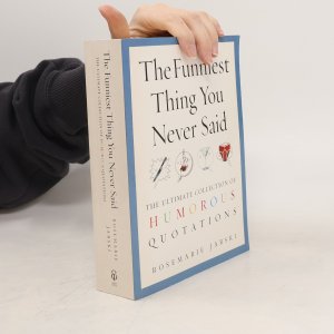 The Funniest Thing You Never Said