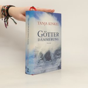 gebrauchtes Buch – Tanja Kinkel – Götterdämmerung