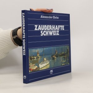 Zauberhafte Schweiz