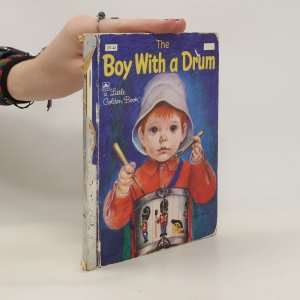 gebrauchtes Buch – kolektiv – The Boy With a Drum : A Little Golden Book