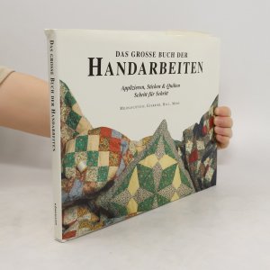 Das grosse Buch der Handarbeiten