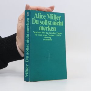 gebrauchtes Buch – Alice Miller – Du sollst nicht merken: Die Realität der Kindheit und die Dogmen der Psychoanalyse