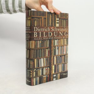 gebrauchtes Buch – Dietrich Schwanitz – Bildung: Alles, was Man wissen muss