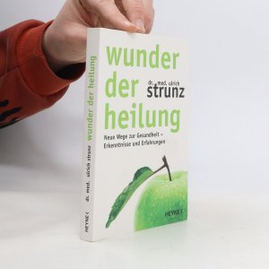 gebrauchtes Buch – Ulrich Strunz – Wunder der Heilung