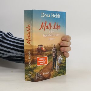 gebrauchtes Buch – Dora Heldt – Mathilda oder Irgendwer stirbt immer