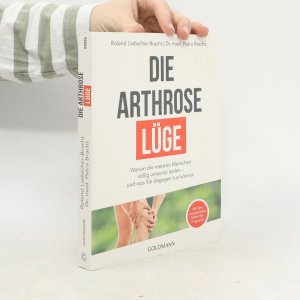 gebrauchtes Buch – Roland Liebscher-Bracht – Die Arthrose Lüge