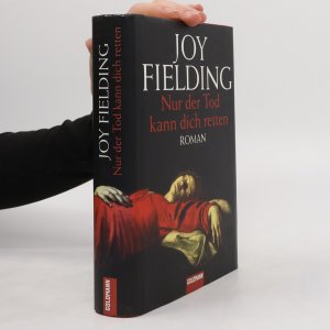 gebrauchtes Buch – Joy Fielding – Nur der Tod kann dich retten