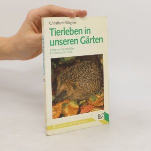 Tierleben in unseren Gärten