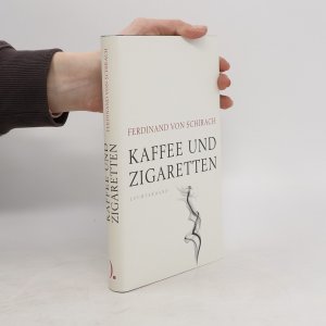 gebrauchtes Buch – Ferdinand Schirach – Kaffee und Zigaretten