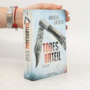 gebrauchtes Buch – Andreas Gruber – Todesurteil: Thriller