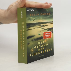 gebrauchtes Buch – Delia Owens – Der Gesang der Flusskrebse: Roman - Der Nummer 1 Bestseller jetzt im Taschenbuch - “Zauberhaft schön” Der Spiegel