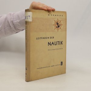 gebrauchtes Buch – W. Homburg – Leitfaden der Nautik. Teil I: Unterstufe