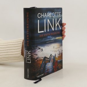 gebrauchtes Buch – Charlotte Link – Die Entscheidung: Kriminalroman