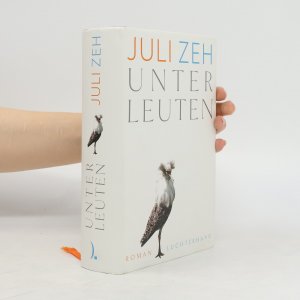 gebrauchtes Buch – Juli Zeh – Unterleuten: Roman