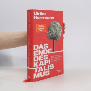 gebrauchtes Buch – Ulrike Herrmann – Das Ende des Kapitalismus: Warum Wachstum und Klimaschutz nicht vereinbar sind – und wie wir in Zukunft leben werden