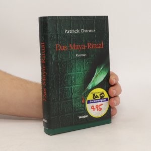 gebrauchtes Buch – Patrick Dunne – Das Maya-Ritual