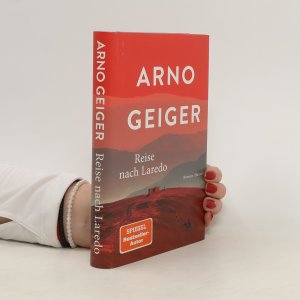 gebrauchtes Buch – Arno Geiger – Reise nach Laredo