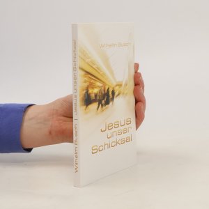 gebrauchtes Buch – Wilhelm Busch – Jesus unser Schicksal: Special Edition - gekürzte Ausgabe