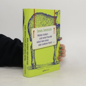 gebrauchtes Buch – Jonas Jonasson – Mörder Anders und seine Freunde nebst dem einen oder anderen Feind: Roman