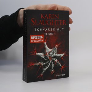 gebrauchtes Buch – Karin Slaughter – Schwarze Wut