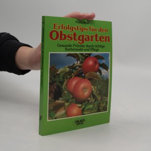 Erfolgstips für den Obstgarten
