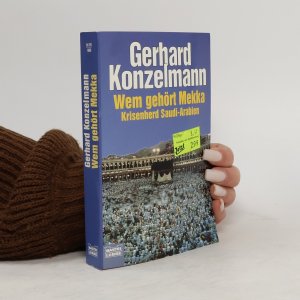 gebrauchtes Buch – Gergard Konzelmann – Wem gehört Mekka