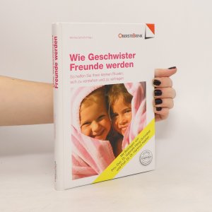 gebrauchtes Buch – Monika Schloß – Wie Geschwister Freunde werden: So helfen Sie Ihren kleinen Rivalen, sich zu verstehen und zu vertragen