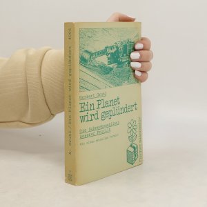 gebrauchtes Buch – Herbert Gruhl – Ein Planet wird geplündert