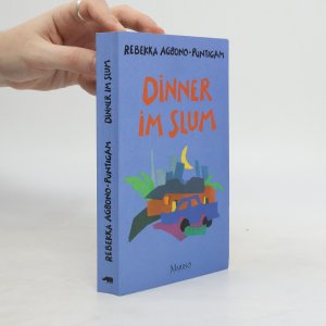 gebrauchtes Buch – Rebekka Agbono Puntigam – Dinner im Slum