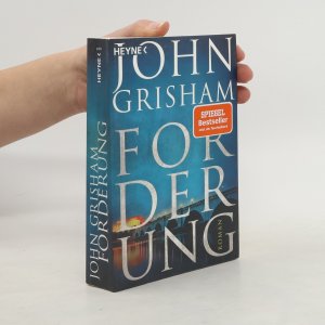 gebrauchtes Buch – John Grisham – Forderung: Roman