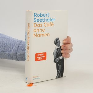 gebrauchtes Buch – Robert Seethaler – Das Café ohne Namen: Roman | Der neue Roman des Bestsellerautors von Ein ganzes Leben